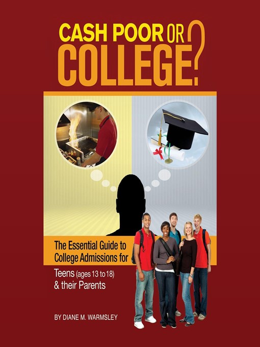 Title details for Cash Poor or College? by Diane M. Warmsley - Available